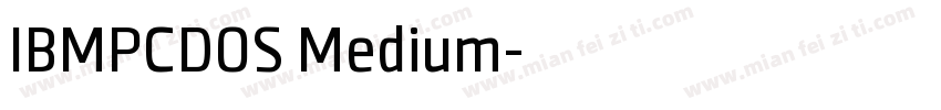 IBMPCDOS Medium字体转换
